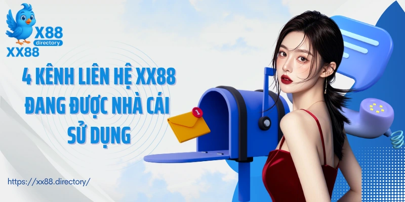 4 kênh liên hệ XX88 đang được nhà cái sử dụng
