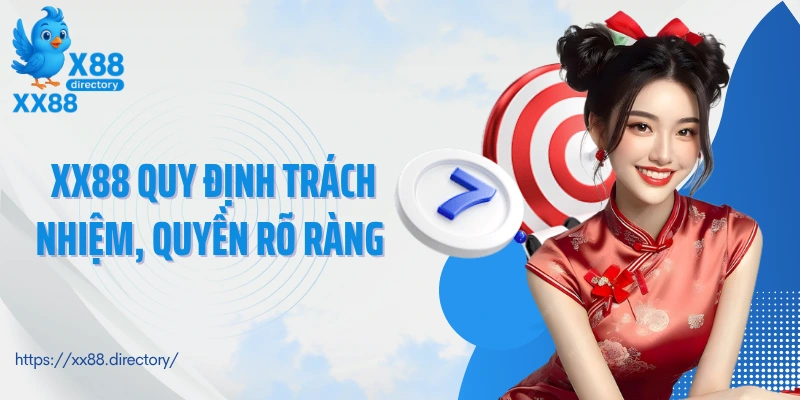 Điều khoản điều kiện XX88 quy định trách nhiệm, quyền rõ ràng