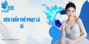 kèo chấp thẻ phạt là gì