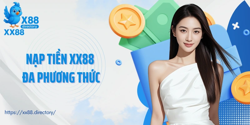 Nạp tiền XX88 bằng đa phương thức