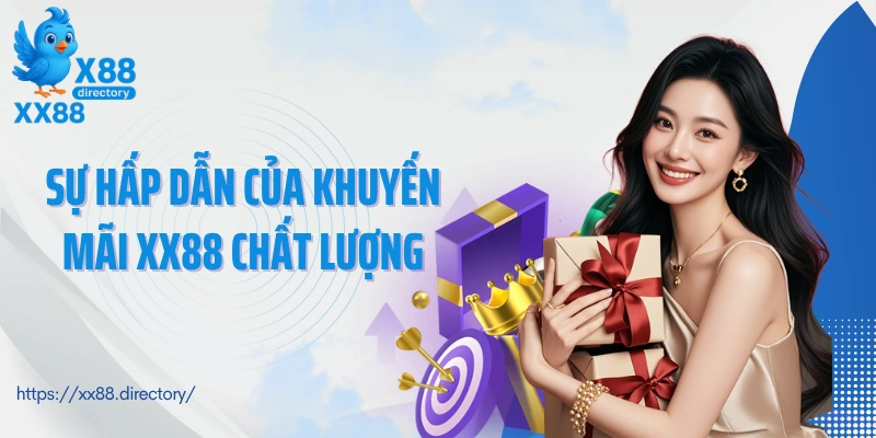 Sự hấp dẫn của khuyến mãi XX88 chất lượng