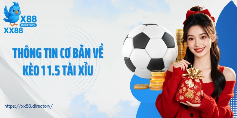 Thông tin cơ bản về kèo 1 1.5 tài xỉu